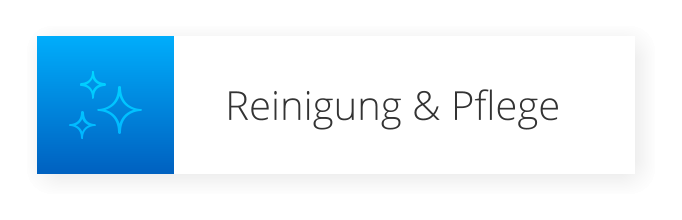 Reinigung & Pflege