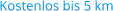 Kostenlos bis 5 km